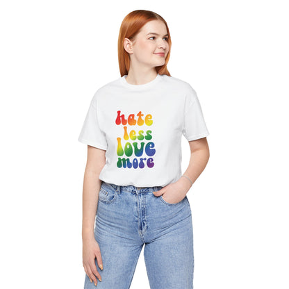Love More Rainbow T‑Shirt — "Hate Less Love More" Retro Pride Tee