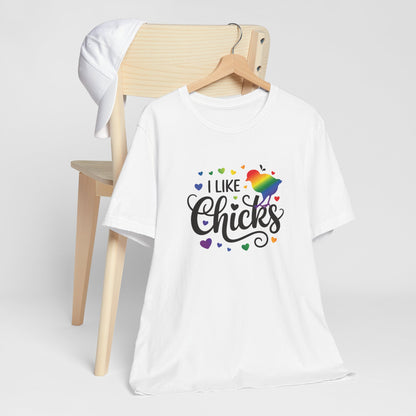 I Like Chicks Rainbow Graphic Tee