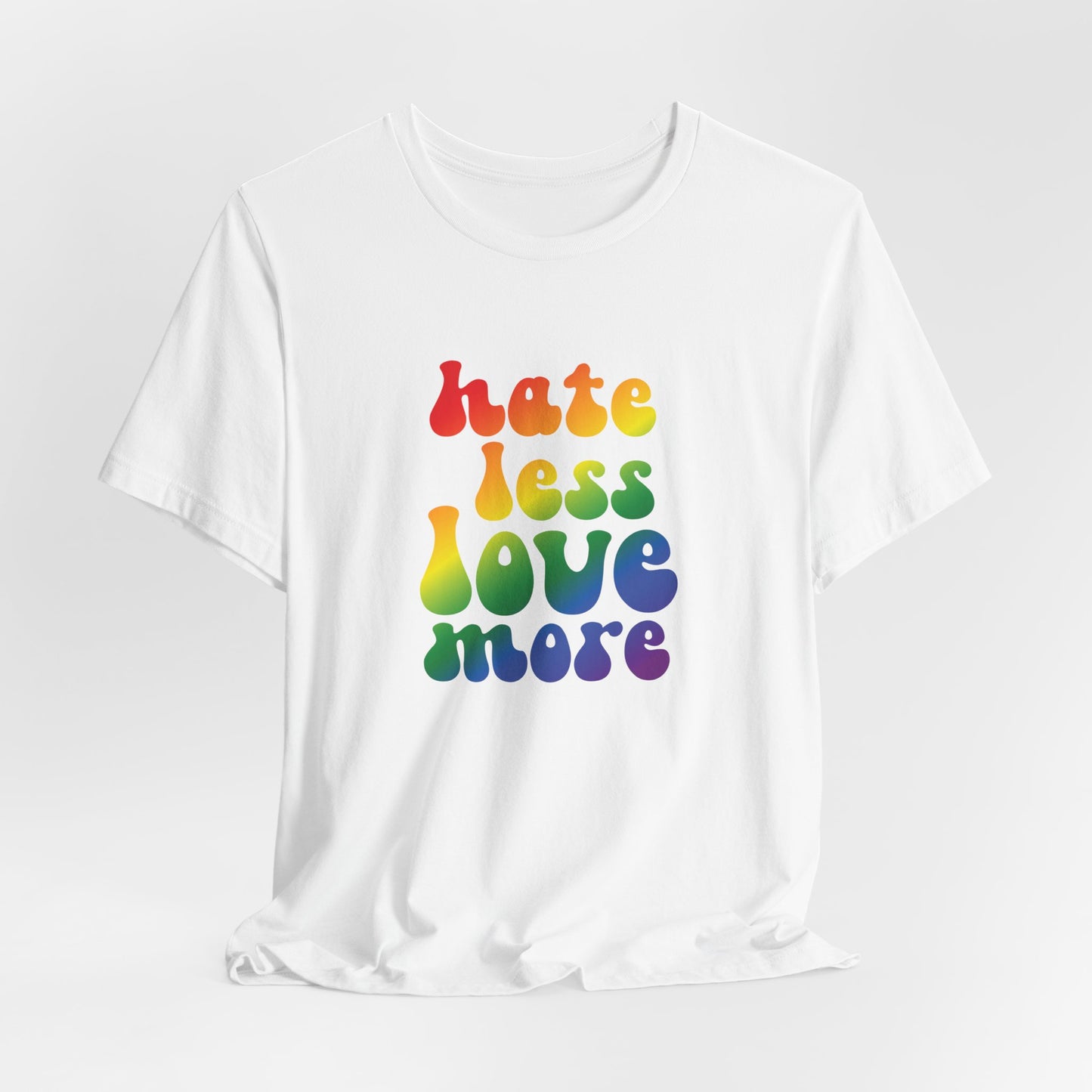 Love More Rainbow T‑Shirt — "Hate Less Love More" Retro Pride Tee
