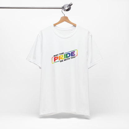 May The Pride Be With You T‑Shirt
