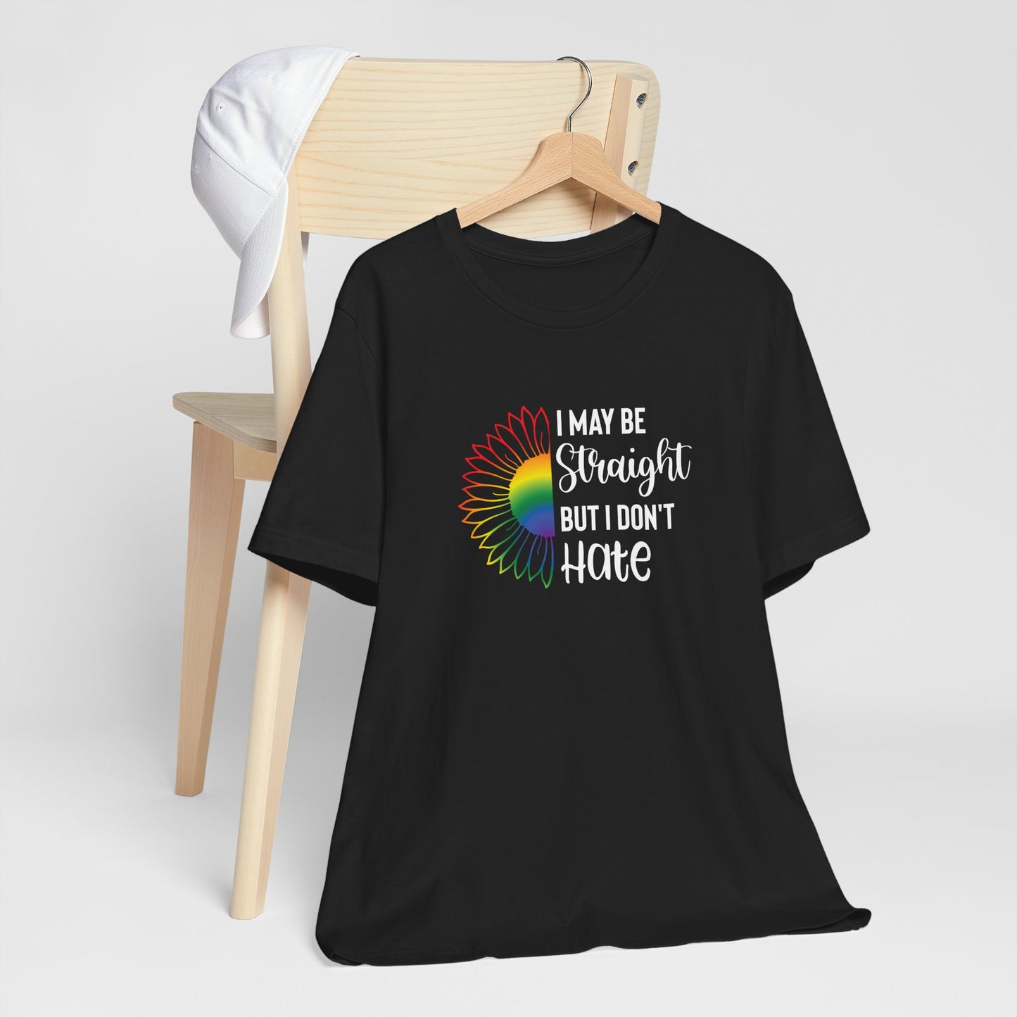 I May Be Straight But I Don't Hate T-Shirt – Rainbow Sunflower LGBT Ally Tee