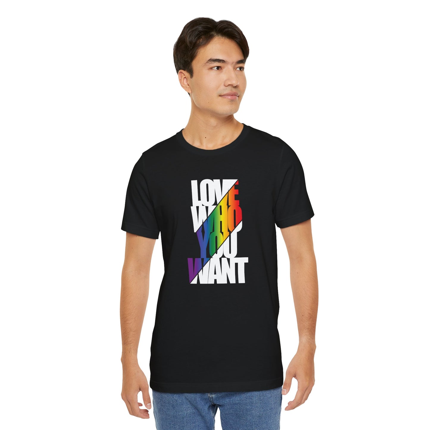Love Who You Want T-Shirt — Rainbow Pride Equality Tee