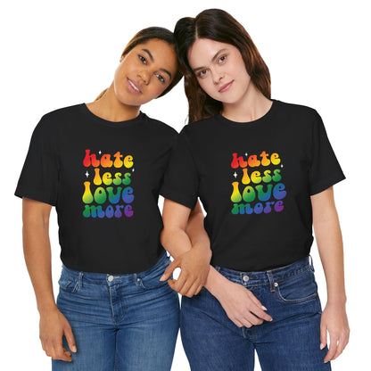 Love More Rainbow T‑Shirt — "Hate Less Love More" Retro Pride Tee