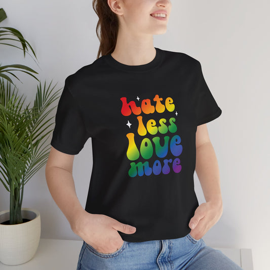 Love More Rainbow T‑Shirt — "Hate Less Love More" Retro Pride Tee