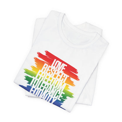 Pride Rainbow Values T‑Shirt — Love Respect Freedom Tolerance Equality Pride Tee