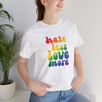Love More Rainbow T‑Shirt — "Hate Less Love More" Retro Pride Tee