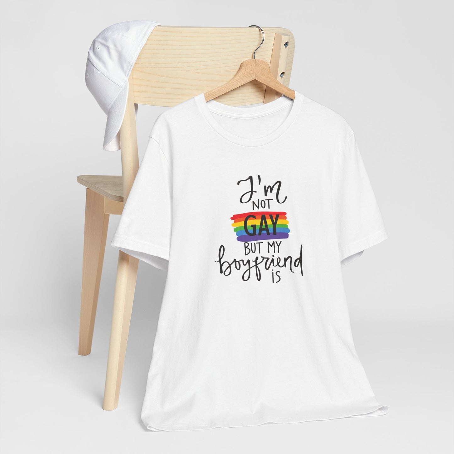 I'm Not Gay But My Boyfriend Is T-Shirt - Funny LGBTQ+ Pride Graphic Tee