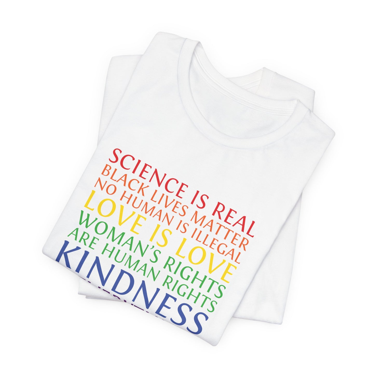 Kindness Is Everything T-Shirt — Rainbow Social Justice Message Tee