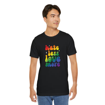 Love More Rainbow T‑Shirt — "Hate Less Love More" Retro Pride Tee