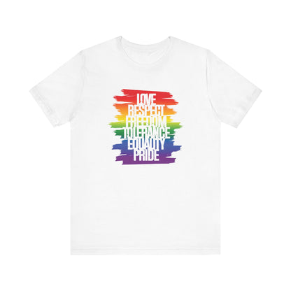 Pride Rainbow Values T‑Shirt — Love Respect Freedom Tolerance Equality Pride Tee
