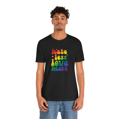 Love More Rainbow T‑Shirt — "Hate Less Love More" Retro Pride Tee