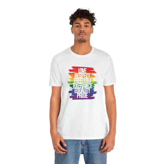 Pride Rainbow Values T‑Shirt — Love Respect Freedom Tolerance Equality Pride Tee