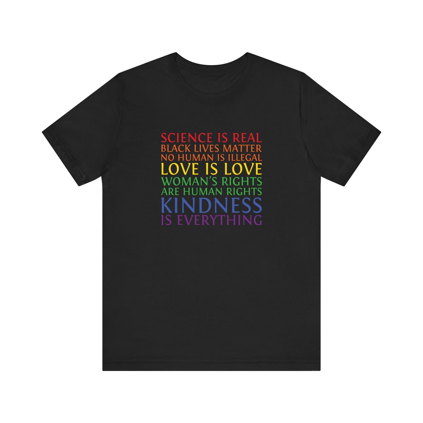 Kindness Is Everything T-Shirt — Rainbow Social Justice Message Tee