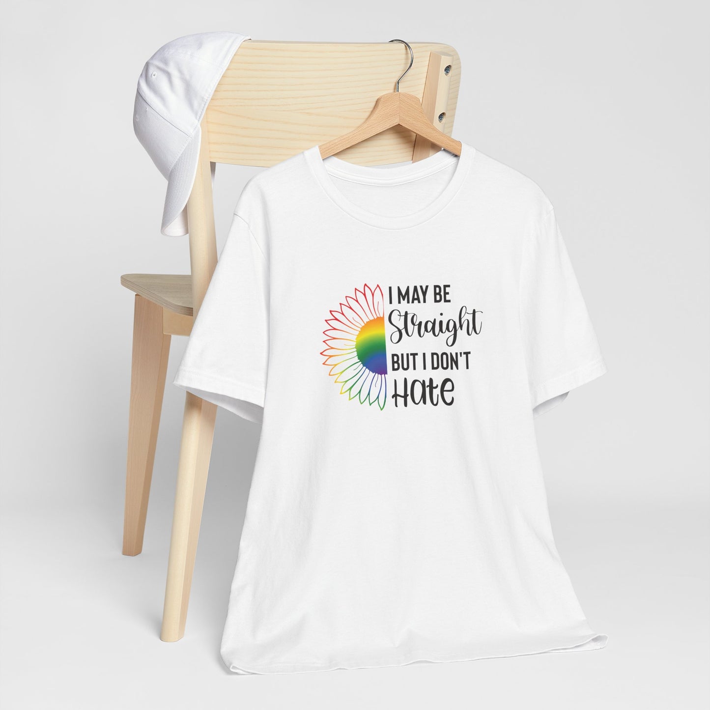 I May Be Straight But I Don't Hate T-Shirt – Rainbow Sunflower LGBT Ally Tee