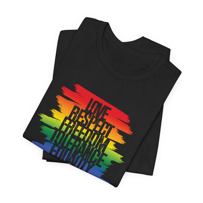 Pride Rainbow Values T‑Shirt — Love Respect Freedom Tolerance Equality Pride Tee