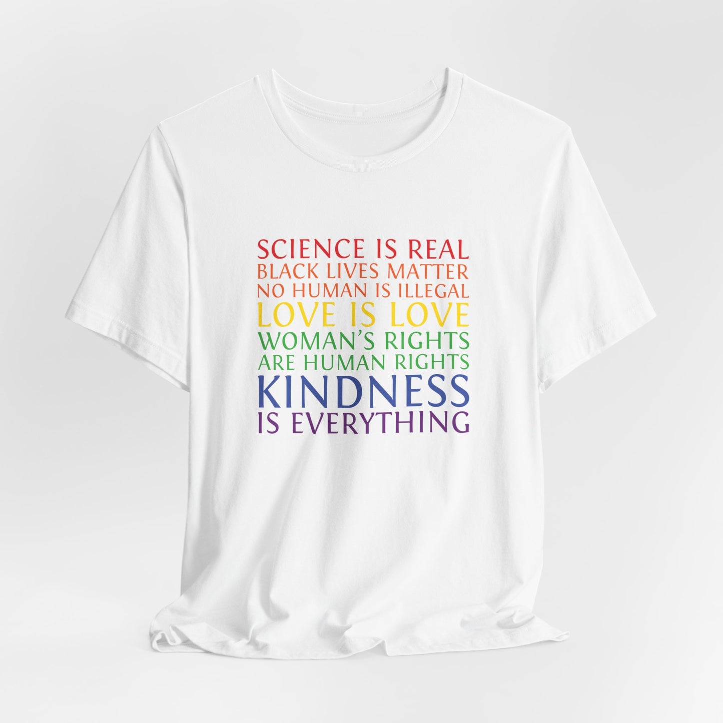 Kindness Is Everything T-Shirt — Rainbow Social Justice Message Tee