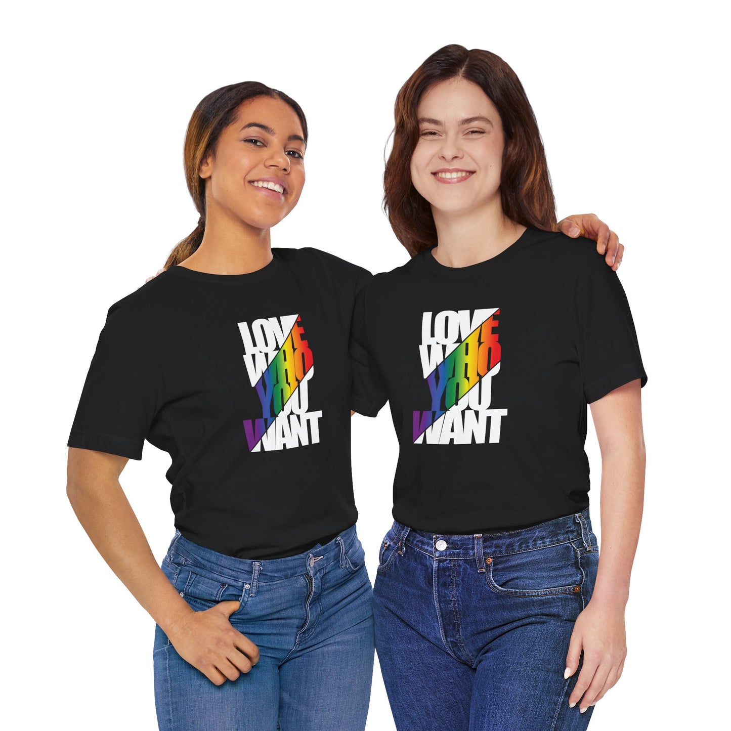 Love Who You Want T-Shirt — Rainbow Pride Equality Tee