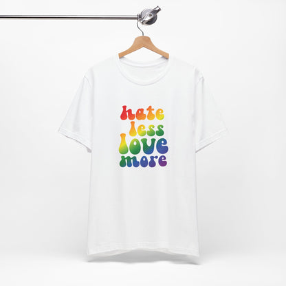 Love More Rainbow T‑Shirt — "Hate Less Love More" Retro Pride Tee