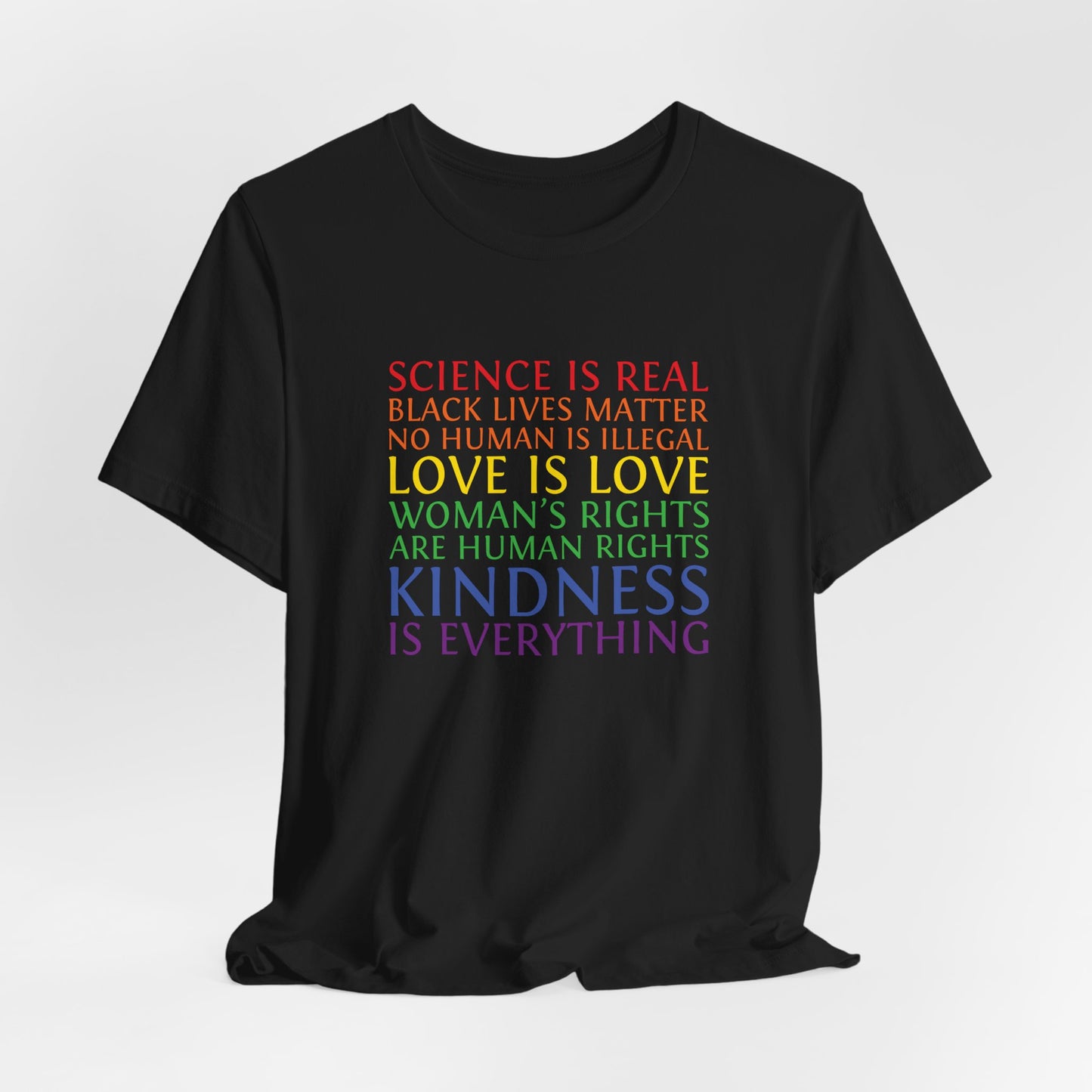 Kindness Is Everything T-Shirt — Rainbow Social Justice Message Tee