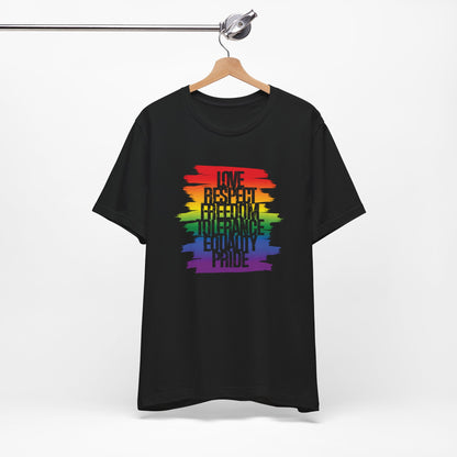 Pride Rainbow Values T‑Shirt — Love Respect Freedom Tolerance Equality Pride Tee