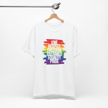 Pride Rainbow Values T‑Shirt — Love Respect Freedom Tolerance Equality Pride Tee