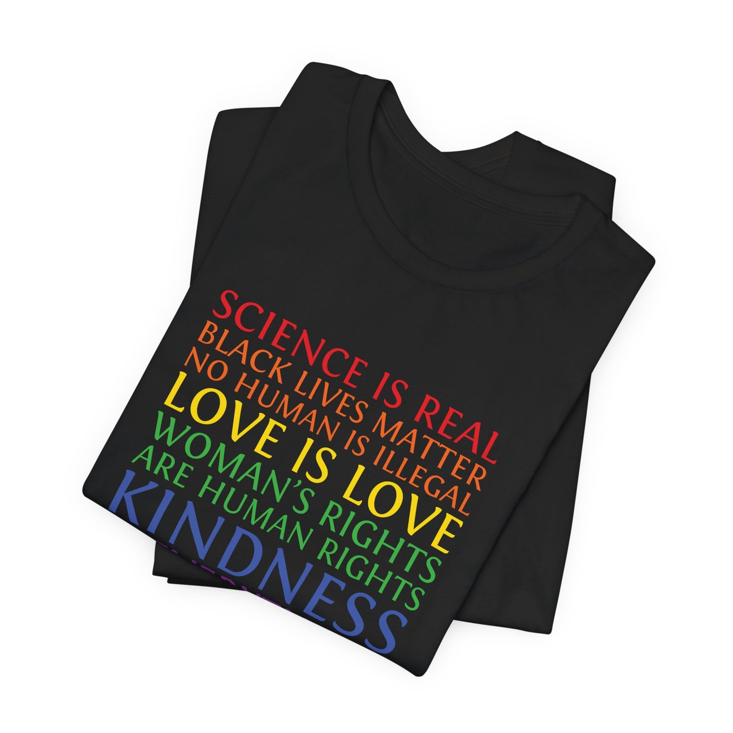 Kindness Is Everything T-Shirt — Rainbow Social Justice Message Tee