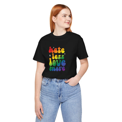 Love More Rainbow T‑Shirt — "Hate Less Love More" Retro Pride Tee